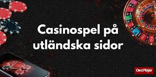 Utländska Casinon En Guide till Online Spel 608257393