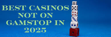 Casinos Not on Gamstop UK Why They Matter and What to Look For