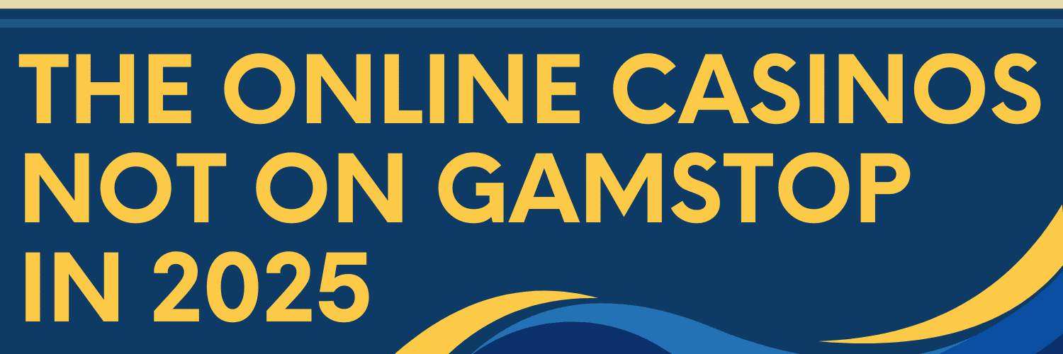 Discover the Best Casino Sites Not on Gamstop 1708961254