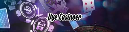 Nye Casino Sider Opdag Det Bedste Inden for Online Spil